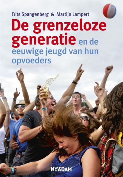Kaft van De Grenzeloze Generatie : En De Eeuwige Jeugd Van Hun Opvoeders