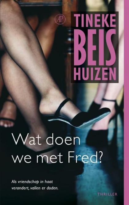 Kaft van Wat doen we met Fred? : literaire thriller