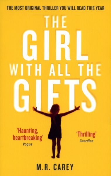 Kaft van The Girl With All The Gifts