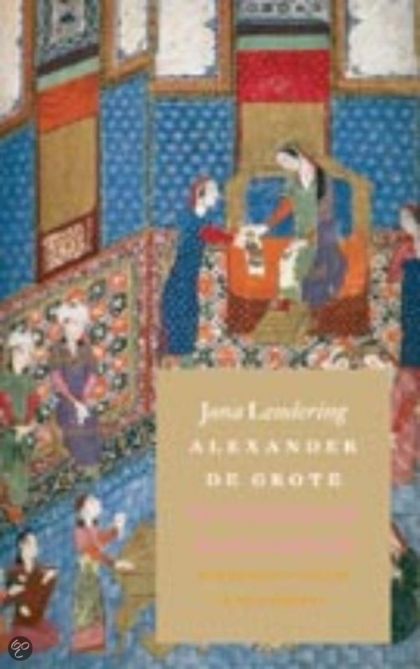 Kaft van Alexander De Grote : De Ondergang Van Het Perzische Rijk