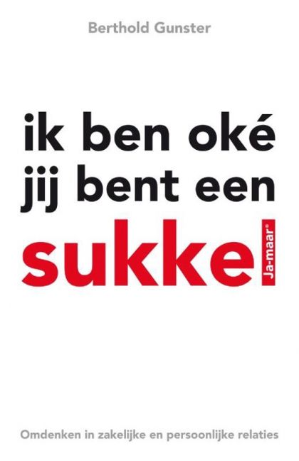 Kaft van Ik Ben Oke´ Jij Bent Een Sukkel
