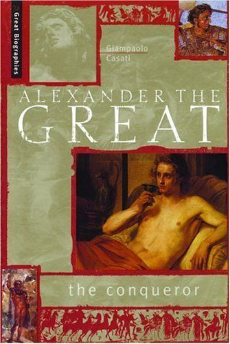 Kaft van Alexander The Great: The Conqueror