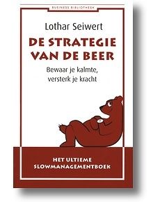 Kaft van De Strategie Van De Beer : Bewaar Je Kalmte, Versterk Je Kracht