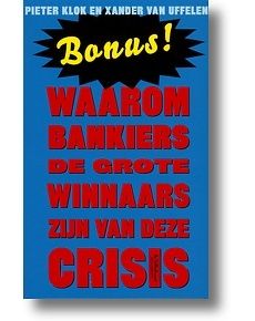 Kaft van Bonus! : Waarom Bankiers De Grote Winnaars Zijn Van Deze Crisis