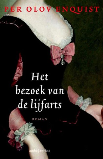 Kaft van Het Bezoek Van De Lijfarts : Roman