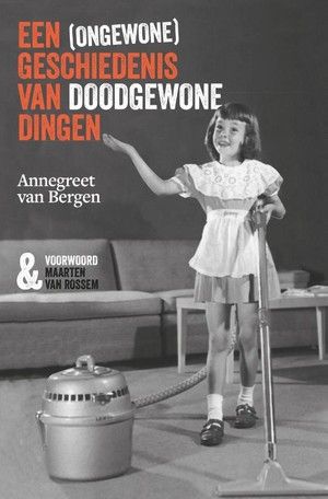 Kaft van Een (ongewone) geschiedenis van doodgewone dingen