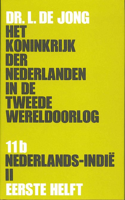 Kaft van Het Koninkrijk der Nederlanden in de Tweede Wereldoorlog. Deel 11b: Nederlands-Indië II